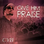 Give Him Praise